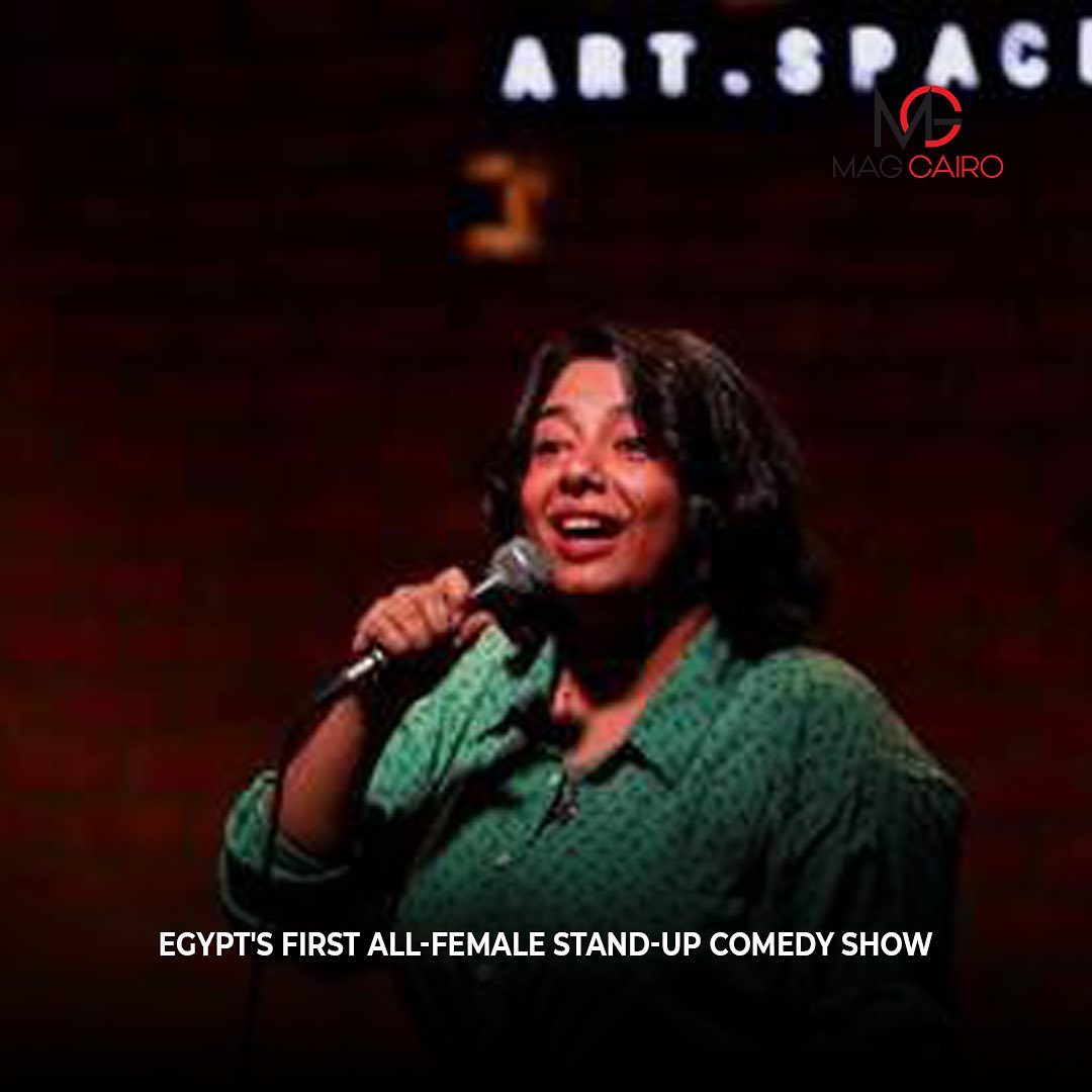 Egypt’s first all-female stand-up comedy show.