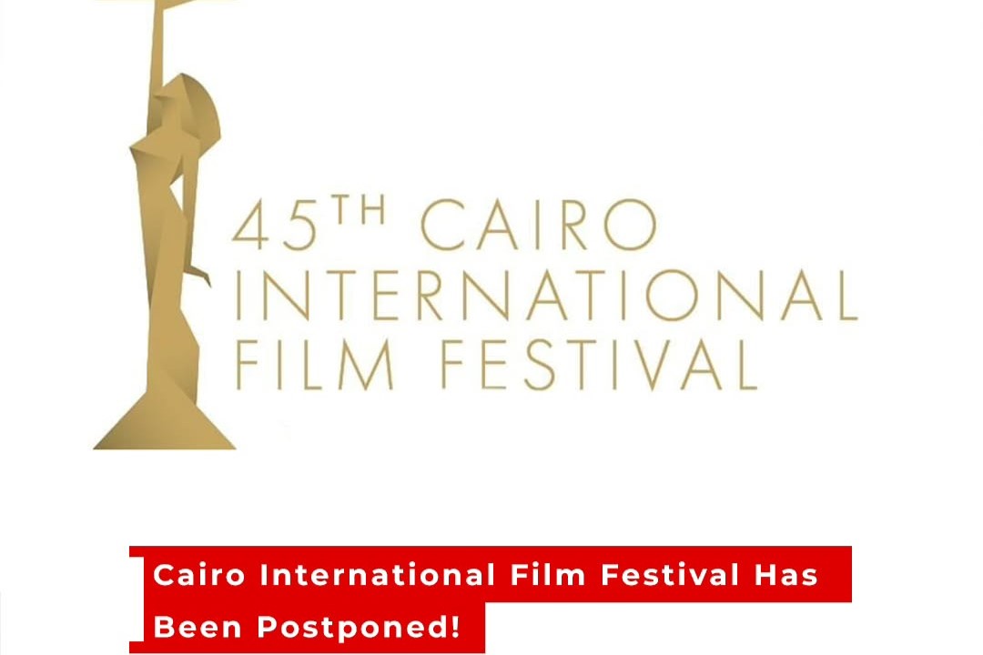 It is official, Cairo International Film Festival has been postponed.