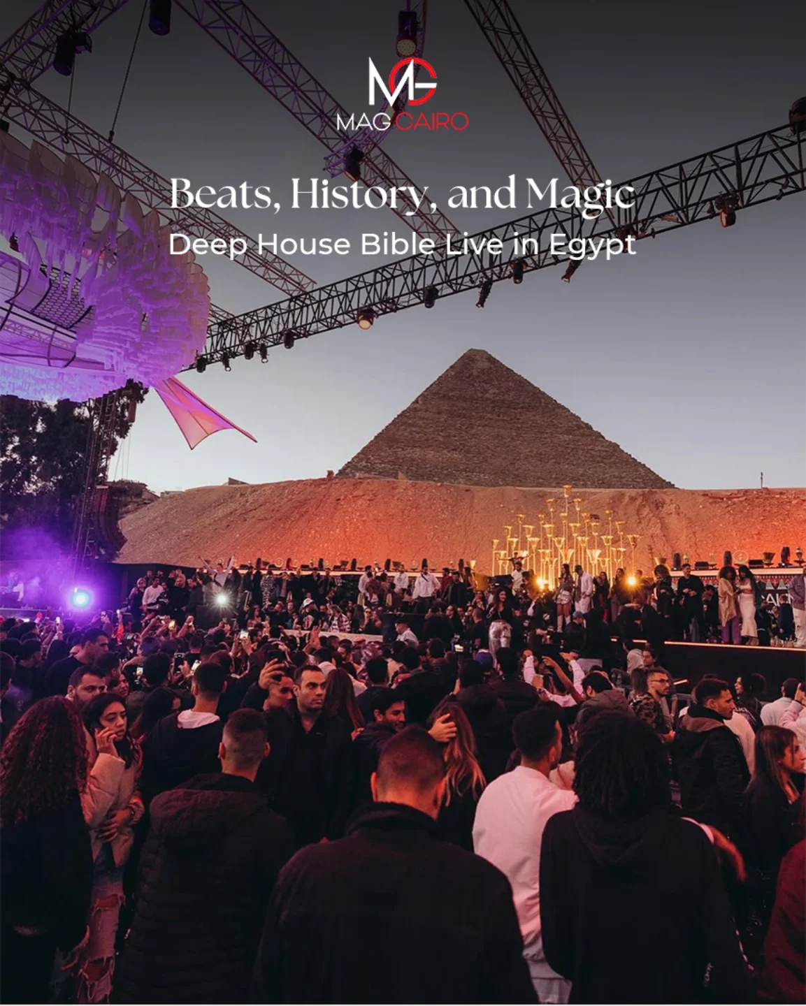 Beats, history, and magic unite! Deep House Bible takes over Egypt’s most iconic location on February 7th.