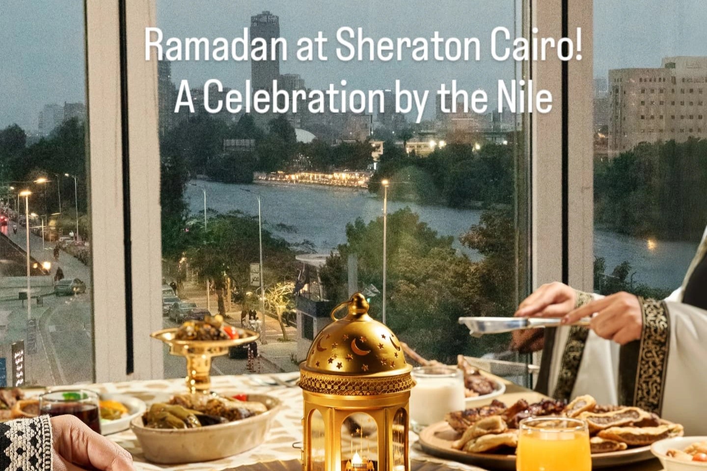 Sheraton Cairo Hotel invites guests to embrace the spirit of Ramadan with exceptional dining experiences set against the stunning backdrop of the Nile. 