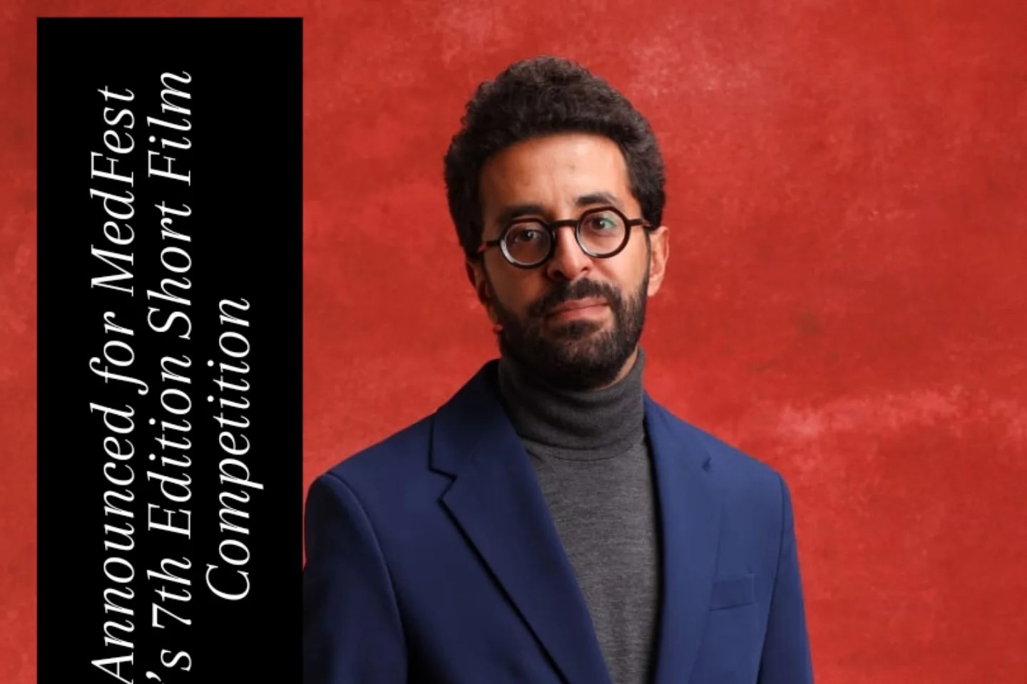 MedFest Egypt Announces 2025 Short Film Jury Led by Former Berlinale Director.