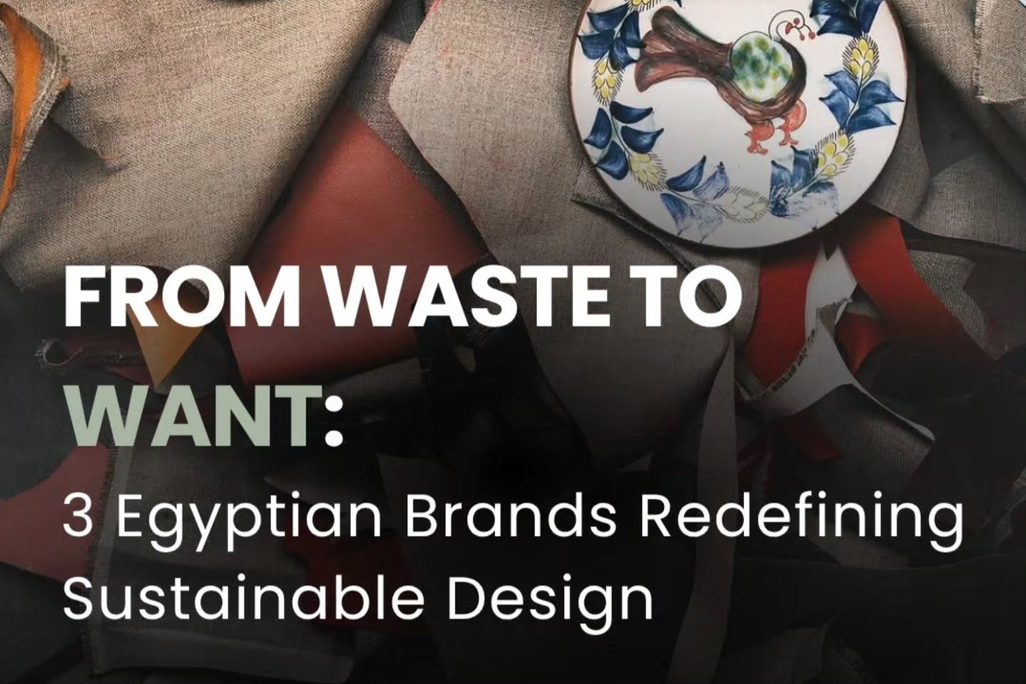 3 Egyptian Brands Redefining Sustainable Style.